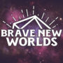 Profile picture of Brave New Worlds